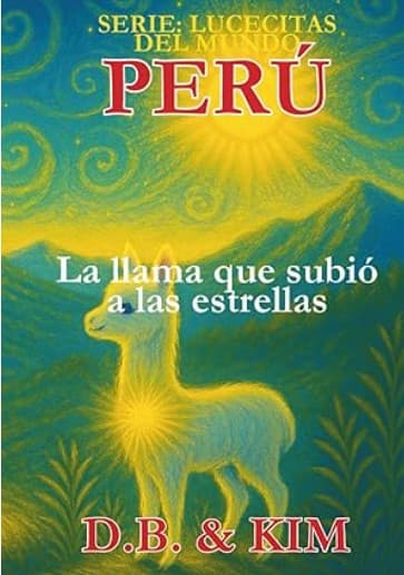 La llama que subió a las estrellas: Peru
